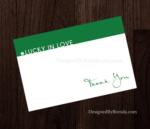 Green Lucky in Love Thank You Card Notes - Folded - For Wedding or Bridal Shower