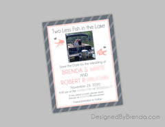Two Less Fish in the Sea Save the Date - Card or Magnet, Any Colors